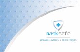 Masksafe Masksafe ES · 2020. 6. 8. · ADULT0 NIÑOS Dado que la prioridad de es proteger al mayor número posible de personas, se fabricarán y estarán disponibles 2 tamaños estándar.
