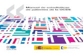 Manual de estadísticas de patentes de la OCDE...El Manual de Patentes forma parte de la familia de los manuales Frascati de la OCDE, que abordan la medición de las actividades científicas