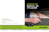 ARMAFLEX MANUAL DE UTILIZARE - e-izolatii.ro 2014/Armaflex...Dacă lipiți Armaflex la alte materiale (de ex. metal), mai întâi aplicați adezivul pe materialul Armaflex şi apoi