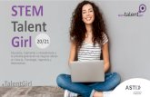 STEM Talent Girl - COIT10 sedes a nivel nacional 787 alumnas a nivel nacional ... stg en nÚmeros en 2019/2020 1 3 9 12 aula stg para empresas solidarias 64 talleres stem i ediciÓn