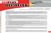 Mortero altamente flexible, ideal para reparaciones de ...wcssoluciones.com/wp-content/uploads/2020/02/DECOFLEX.pdfMortero altamente flexible, ideal para reparaciones de fisuras y