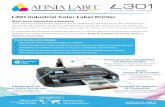 L301 Industrial Color Label Printer - Afinia LabelElija la cantidad de etiquetas que genere el mejor aspecto e imagen para su marca Diseño compacto de escritorio Entra perfectamente