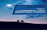 LA PARROQUIA, ¿UNA ESTRUCTURA CADUCA?obispadodetenerife.es/wp-content/uploads/2020/12/T2.-La...˜˚˛˝˙ˆˇ˘ ˙ ˙ ˚˛˙ ˇ ˙˛ˇ ˜˚˛˝˙ˆˇ˘ ˙ ˙ ˚˛˙ ˇ ˙˛ˇ Lectura