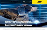 Manual - SoldaCentro · 2016. 5. 19. · Recomendaciones para el almacenamiento y manejo de los consumibles ESAB Manual ELECTRODOS REVESTIDOS, HILOS MIG/MAG MACIZOS, HILOS TUBULARES,