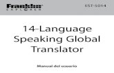 14-Language Speaking Global Translator · 2011. 12. 1. · deberá leérseles este manual del usuario y el uso del dispositivo debe ser monitorizado. En caso contrario, podría provocar