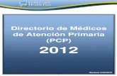 Directorio de Médicos de Atención Primaria (PCP) 2012 · 2020. 11. 10. · Si necesita assistencia, por favor llame a 1-888-301-1228 or 1-888-310-7347 (TTY) 5 Gold Coast Health