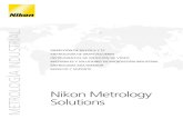 METROLOGÍA INDUSTRIAL Solutions...MATERIALES Y SOLUCIONES DE MICROSCOPÍA INDUSTRIAL METROLOGÍA MULTISENSOR SERVICIO Y SOPORTE Nikon Metrology METROLOGÍA INDUSTRIAL Solutions nik