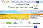 Proyecto LIFE+ Crops for better soil, LIFE+ Cultivos Tradicionales - Conferencia Final · 2016. 5. 24. · Conferencia Final Socios: LIFE10 ENV ES 471 Proyecto cofinanciado por la
