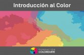 Introducción al Color³n-al-Color.pdf · 2020. 5. 7. · nombre al color y nos permite diferenciar un rojo de un azul. Existe un orden natural de los matices: rojo, naranja, amarillo,