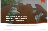 PROGRAMA DE INSTITUCIONAL -  · COMPONENTES DEL PROGRAMA INSTITUCIONAL DE TUTORÍAS.....5 2.1 DEFINICIÓN DEL PIT ..... 5 2.2 OBJETIVO Y RESPONSABILIDADES DEL PROGRAMA INSTITUCIONAL