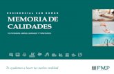 MEMORIA DE CALIDADES - FMP Desarrollos inmobiliarios · 2019. 2. 11. · Para conseguir mayor ahorro en consumos en la vivienda y mayor confort ... Mobiliario de Cocina Cocina amueblada