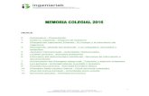 Memoria Colegial 2016 - Ingeniariak · 2017. 5. 15. · 2 Zubieta, 38 bajo. 20007 Donostia. Telf. 943 42 39 18 ingeniariak@ingeniariak.eus CIF: Q 7055002 E 0. Aurkezpena – Presentación