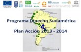 Lanzamiento Plan Acción 2013 - 2014³n_Proyectos_Plan...Plan Acción DIPECHO 2013 - 2014 10 países de América del Sur • Proyectos nacionales Proyectos regionales SOCIOS RESPONSABLES: