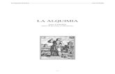 La Alquimia histórica -- Luis S.Guillén · 2020. 9. 10. · La Alquimia histórica Luis S.Guillén elementos y compuestos, a los que reconocían con signos, precedentes de los símbolos