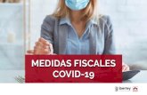 MEDIDAS FISCALES COVID-19 · 2020. 6. 18. · Medidas del Real Decreto-ley 8/2020, de 17 de marzo Covid-19: Medidas Fiscales 8 Por lo tanto, al haberse efectuado la notificación