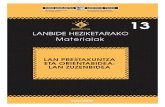LANBIDE HEZIKETARAKO Materialak · 2019. 12. 5. · Lan prestakuntza eta orientabidea : lan zuzenbidea / Mª Auxi. Terceño Pérez de Nanclares. – 1. argit. – Vitoria-Gasteiz
