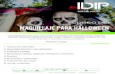 CURSO DE: MAQUILLAJE PARA HALLOWEEN - Instituto IDIP · 2018. 8. 7. · 1. Historia del Halloween 2. Maquillaje pictórico y de aplicación 3. Catrinas y catrines 4. Quemadas, heridas,