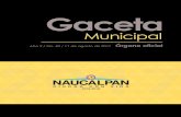 Gaceta - Ayuntamiento de Naucalpan de JuárezGaceta Año 2 / No. 40 / 11 de agosto de 2017 Órgano oficial Presentación El Honorable Ayuntamiento Constitucional del Municipio de Naucalpan