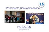 Parlamento Centroamericano - European Parliament · 2013. 6. 10. · mediante la integración regional, el bienestar y la unión de los pueblos centroamericanos y de la República