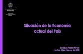 Situación de la Economía actual del País · Situación de la Economía actual del País José Luis Parada Rivero La Paz, 14 de Febrero de 2020. Presupuesto Consolidado y Agregado,