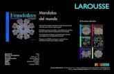 Mandalas del mundo - Larousse · Formato: 20,5 x 21 cm Encuadernación: Rústica 3 piezas Código: 2642135 ISBN: 978-84-16641-38-3 Precio: 6,90 e Edición: 1 edición / 2016 Mandalas