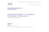 Esterilizador a Vapor TANZO TOUCH€¦ · Apéndice 4 - Lista de inspección.....59 . Manual de Operación del Esterelizador a Vapor - TANZO TOUCH. TANZO TOUCH REV-C Pag 5 de 54 .