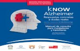 Manual de consulta para Cuidadores y Familiares · 2019. 2. 20. · Manual de consulta para Cuidadores y Familiares La demencia en general, y la enfermedad de Alzheimer en particular,