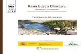 Rana busca Charca~...Iniciativas y proyectos presentados al concurso “Rana busca charca” WWF España 2013 6 Proyectos en la Comunidad de Madrid Por qué estamos aquí Para detener