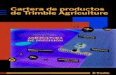 Cartera de productos de Trimble Agriculture...especializados en tecnología agrícola de Trimble. Ellos ponen a su disposición equipos, software y años de experiencia en gestión