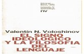 V. N. Voloshinov: El signo ideológico y la filosofía del lenguaje · 2017. 3. 23. · canos y de la reinterpretación vossleriana de von Humboldt, trans-formado todo ello críticamente