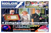 A pedagógusokat ünnepelték - Kolorline4 2017 JNIS 9. KOLR 7 III 22 5 Kazincbarcika Város Önkormányzatának Képviselő-testülete minden esztendőben egy ki-emelkedő nevelő-oktató
