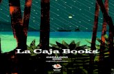 La Caja Books...y la aventura de recuperar la aventura Una calle sin nombre _ Kapka Kassabova Traducción de Ernesto Rubio 978-84-17496-30-2 · 340 págs. · 20,90€ «Kassabova ha