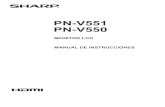 PN-V551 / PN-V550 - Sharp · 2016. 3. 20. · PN-V550 MONITOR LCD MANUAL DE INSTRUCCIONES. Información sobre la eliminación de éste aparato y sus pilas SI USTED DESEA ELIMINAR
