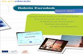 Boletín Eurodesk - Paraemigrantes.com · 2016. 6. 14. · Cada mes, entre diciembre de 2012 y mayo de 2013 un equipo ganador será anunciado sobre la base de los resultados de la