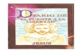 DIARIO DE - luzparatodos.com.es de El Puente a la Libertad - Jesús.pdf · Dicha actividad fue “El Puente a la Libertad”, y para los efectos, la mismísima Señora Vesta se le