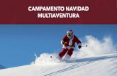 CAMPAMENTO MULTIAVENTURA NAVIDAD - Grupo Tucán · 2020. 12. 11. · campamento multiaventura navidad created date: 12/10/2020 8:40:29 pm ...