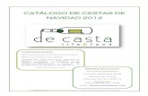 De Casta - life & food. - CATÁLOGO DE CESTAS DE NAVIDAD 2012decasta.com.ve/cestas_navidad/Catalogo_Cestas_Navidad.pdf · 2012. 11. 20. · CATÁLOGO DE CESTAS DE NAVIDAD 2012 Los