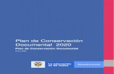Plan de Conservación Documental 2020...3 20 1. PLAN DE CONSERVACION DOCUMENTAL 1.2 OBJETIVOS 1.2.1 Objetivo General: Establecer procedimentalmente, los lineamientos para la conservación