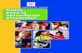 CONDADO DE FAIRFAX Guías para el aprendizaje preescolar... · aprendizaje preescolar y el éxito escolar posterior. Además, las recomendaciones en los tres niveles expresan encarecidamente
