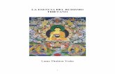 La Esencia del Budismo Tibetano Lama Thubten Yeshe...LA ESENCIA DEL BUDISMO TIBETANO Lama Thubten Yeshe 2 INTRODUCCIÓN DEL EDITOR Este libro es el tercero de una serie de libros del
