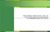 INFORME INTEGRAL DE LA GESTIÓN INSTITUCIONAL III TRIMESTRE DE … · 2015. 12. 23. · El informe integral de la gestión institucional correspondiente al tercer trimestre del 2012,