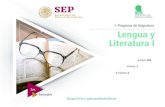 Programa de Asignatura Lengua y Literatura I · 2019. 6. 21. · Programa de Asignatura Lengua y Literatura I. Presentación 5 Fundamentos del programa 6 Perfil de egreso 9 ... Actividades