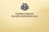 DEPARTAMENTO DE LENGUAJE 2013 - Colegio Aconcaguacolegioaconcagua.cl/archivos/institucional/cp2013.pdfdará solución o respuesta. USO DEL SISTEMA ONLINE 2014 “Ingrese a la web y