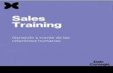 Sales Training - Dale Carnegie Queretaro - Blog...SALES TRAINING Dale Carnegie, Principio #13 “Empiece en forma amigable" AL TÉRMINO DE ESTE MÓDULO, LOS PARTICIPANTES PODRÁN: