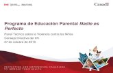 Programa de Educación Parental Nadie es Perfectoiin.oas.org/pdf-iin/reunion/91/violencias/Canada_Programa_de_Educa… · • La simplicidad y flexibilidad de Nadie es Perfecto lo