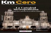 La Catedral Metropolitana · 2020. 8. 25. · Catedral Metropolitana de la Ciudad de México ha llegado a ser uno de los símbolos más importantes de la capital. Ejemplo de una de