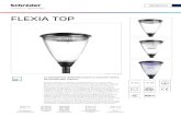 FLEXIA TOP - Schreder...4, desarrollado sobre un concepto de rendimiento, conformidad con el cielo oscuro (PureNight) y versatilidad, y utiliza el mismo CR-Kit que reagrupa los LED,