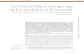José Fuentes Mares: estampas para una historia de la filosofía … · 2020. 3. 11. · 72 José Fuentes Mares: estampas para una historia de la filosofía mexicana L A y un tercero