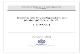 Centro de Investigación en Matemáticas, A. C. ( CIMAT )2006-2012.conacyt.gob.mx/Centros/CIMAT/ANUARIO CIMAT 2003.pdf · CIMAT un carácter muy singular. La parte académica del