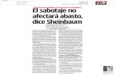 atio.mxatio.mx/Newsfiles/El-sabotaje-no-afectara-abasto-dice... · 2019. 1. 16. · El sabotaje no afectará abasto, dice Sheinbaum Informe. Lajefa de Gobierno reportó menor tiempo